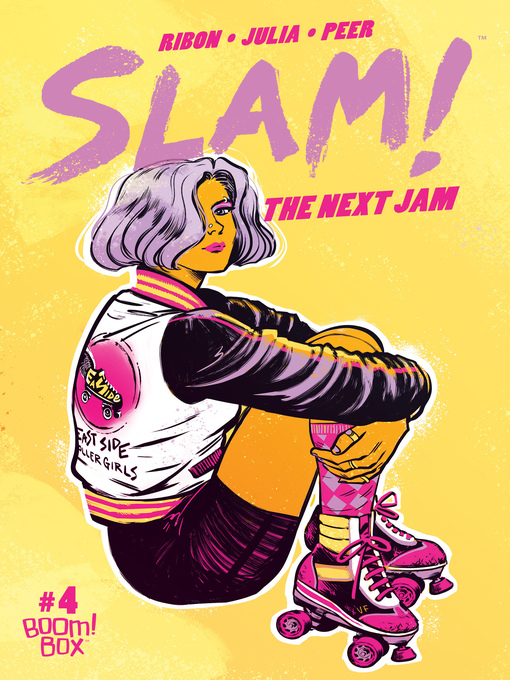 Title details for SLAM!: The Next Jam (2017), Issue 4 by Pamela Ribon - Wait list